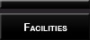 Our Facilities